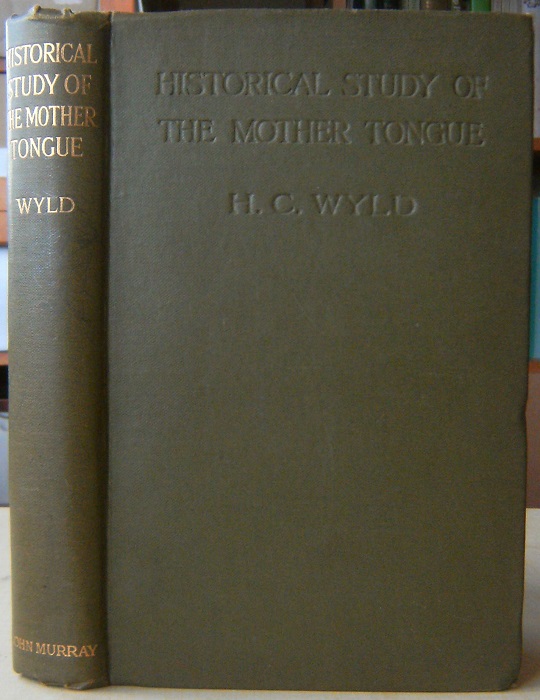 The Historical Study of the Mother Tongue. An Introduction to Philogical Method Image for The Historical Study of the Mother Tongue. An Introduction to Philogical Method