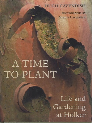 Image for A Time to Plant - Life and Gardening at Holker (with letter from author)
