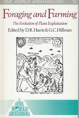 Image for Foraging and Farming - the Evolution of Plant Exploitation (Sir John H. Burnett's copy)