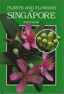 Plants and Flowers of Singapore Image for Plants and Flowers of Singapore