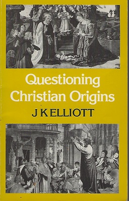 Image for Questioning Christian Origins [SIGNED AND WITH CORRECTIONS THROUGHOUT BY THE AUTHOR]