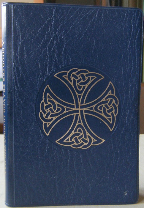 Image for A Shorter Prayer During the Day : the Psalter of the Divine Office with selected texts for the Seasons, Feasts of the Lord, and Solemnities