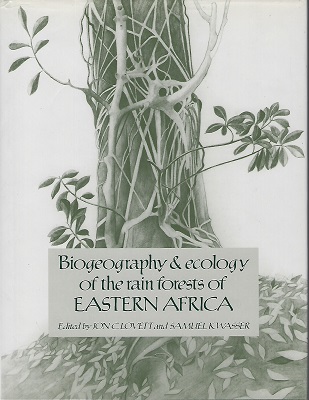 Image for Biogeography and Ecology of the Rain Forests of Eastern Africa
