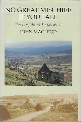Image for No Great Mischief if You Fall - A Highland Experience