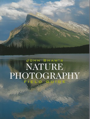 Image for John Shaw's Nature Photography Field Guide