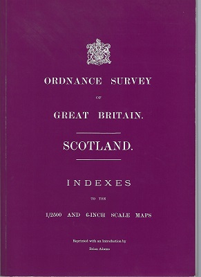 Image for Ordnance Survey of Great Britain: Scotland - Indexes to the 1/2500 and 6-inch Scale Maps