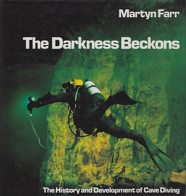Image for Darkness Beckons: The History and Development of Cave Diving