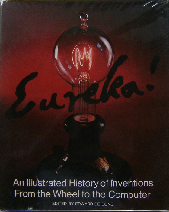 Image for Eureka! An Illustrated History of Inventions From the Wheel to the Computer