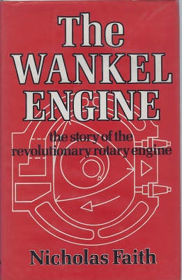 Image for The Wankel Engine - The Story of the Revolutionary Rotary Engine