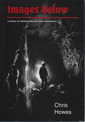 Image for Images Below: A Manual of Underground and Flash Photography