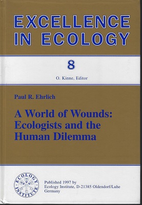 Image for A World of Wounds: Ecolgists and the Human Dilemma