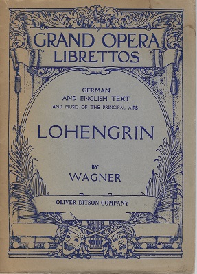 Image for Lohengrin - German and English TeXt - and music of the principal arias