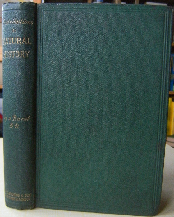 Image for Contributions To Natural History Chiefly In Relation To The Food Of The People.  By a Rural D.D.