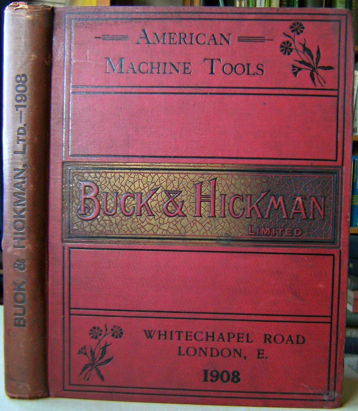 Illustrated and Priced Catalogue of American Machine Tools, 1908