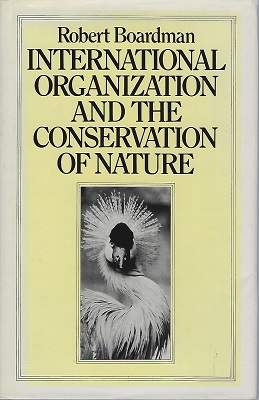 Image for International Organization and the Conservation of Nature    [Richard Fitter's copy]