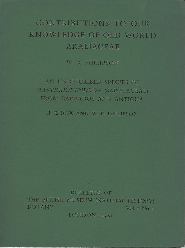 Image for Contributions to Our Knowledge of Old World Araliaceae. [ + An Undescribed Species of Mastichodendron {Sapotaceae} from Barbados and Antigua