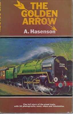 Image for The Golden Arrow - a history and contemporary illustrated account