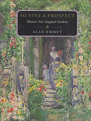 Image for So Fine A Prospect - Historic New England Gardens