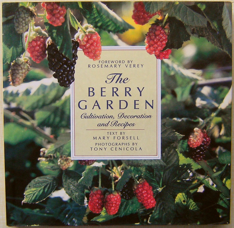 The Berry Garden cultivation, decoration and recipes