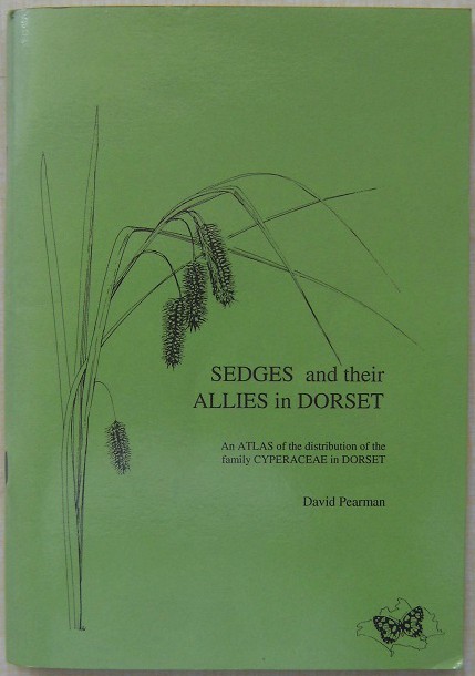 Image for Sedges and Their Allies in Dorset - an atlas of the distribution of the family Cyperaceae in Dorset