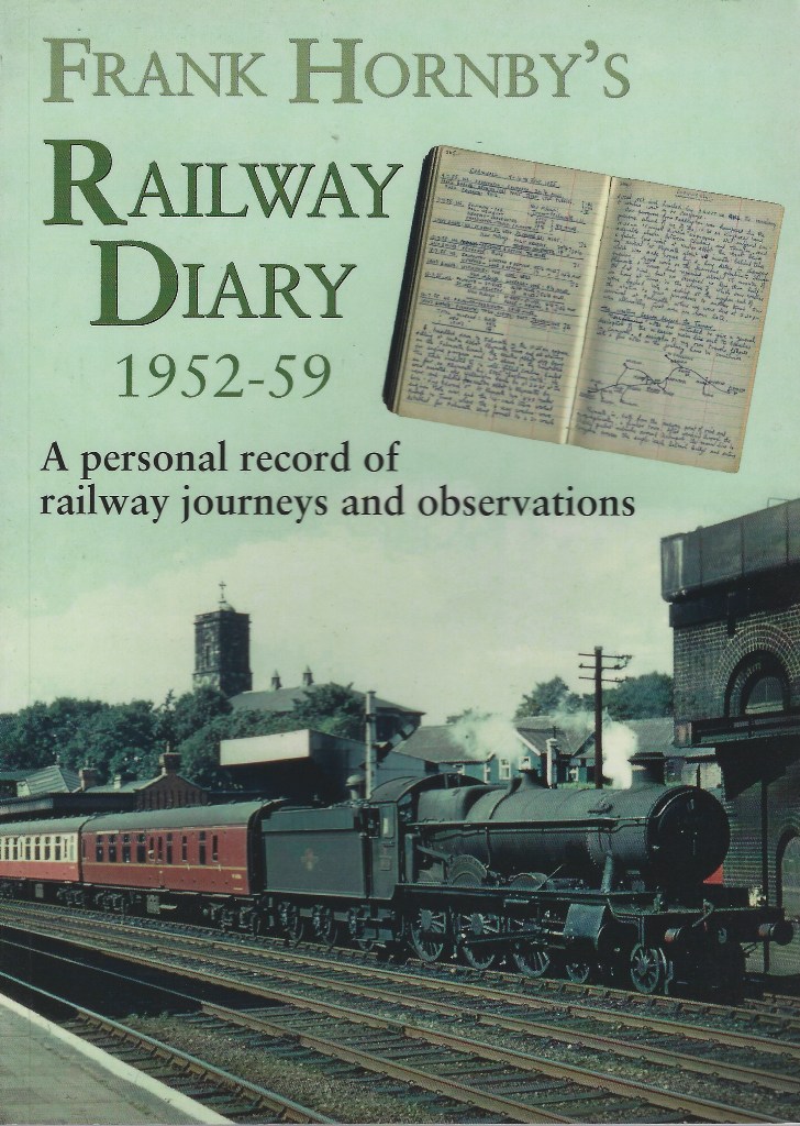 Image for Frank Hornby's Railway Diary 1952-59: A Personal Record of Railway Journeys and Observations