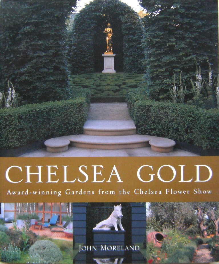 Image for Chelsea Gold: Award-Winning Gardens from the Chelsea Flower Show