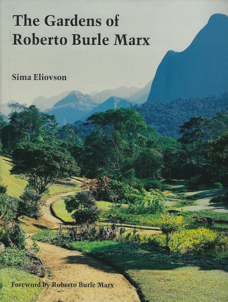 Image for The Gardens of Roberto Burle Marx