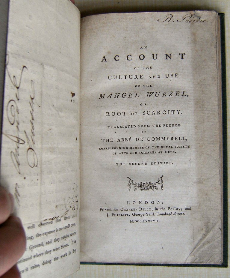 Image for An Account of the Culture and Use of the Mangel Wurzel : Or Root of Scarcity