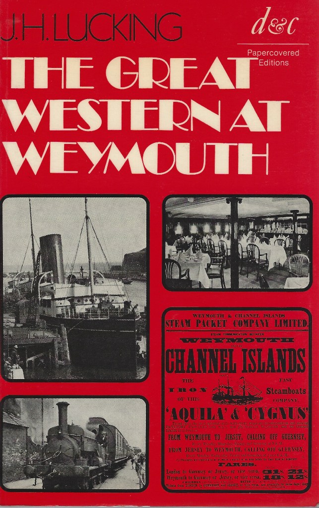 Image for The Great Western at Weymouth - a railway and shipping history