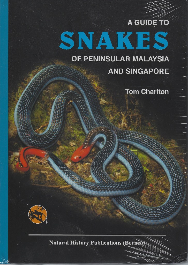 Image for A Guide to Snakes of Peninsular Malaysia and Singapore