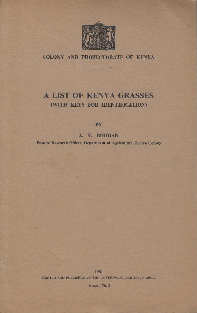 Image for A List of Kenya Grasses (with keys for identification) {Peter Bally's copy}