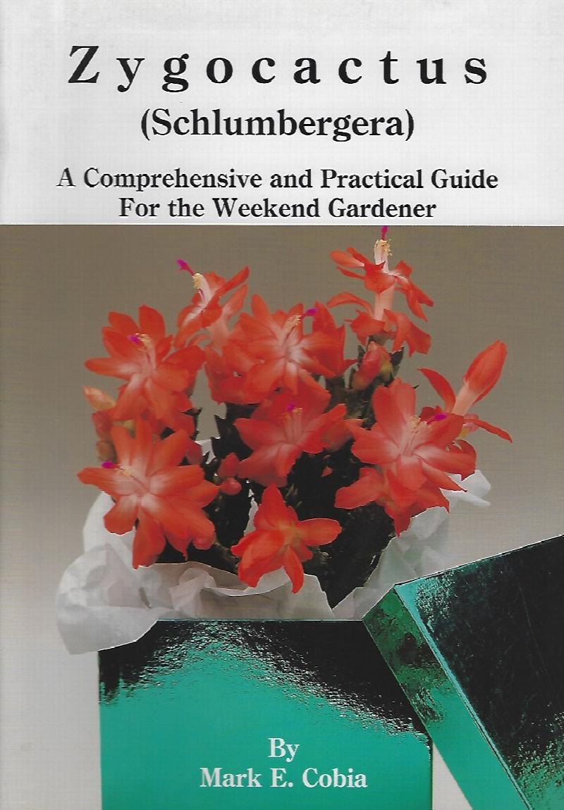 Image for Zygocactus (Schlumbergera): A Comprehensive and Practical Guide For The Weekend Gardener