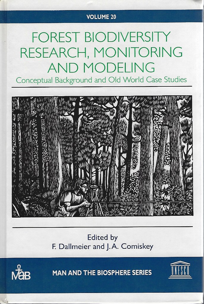 Image for Forest Biodiversity Research, Monitoring, and Modeling : Conceptual Background and Old World Case Studies