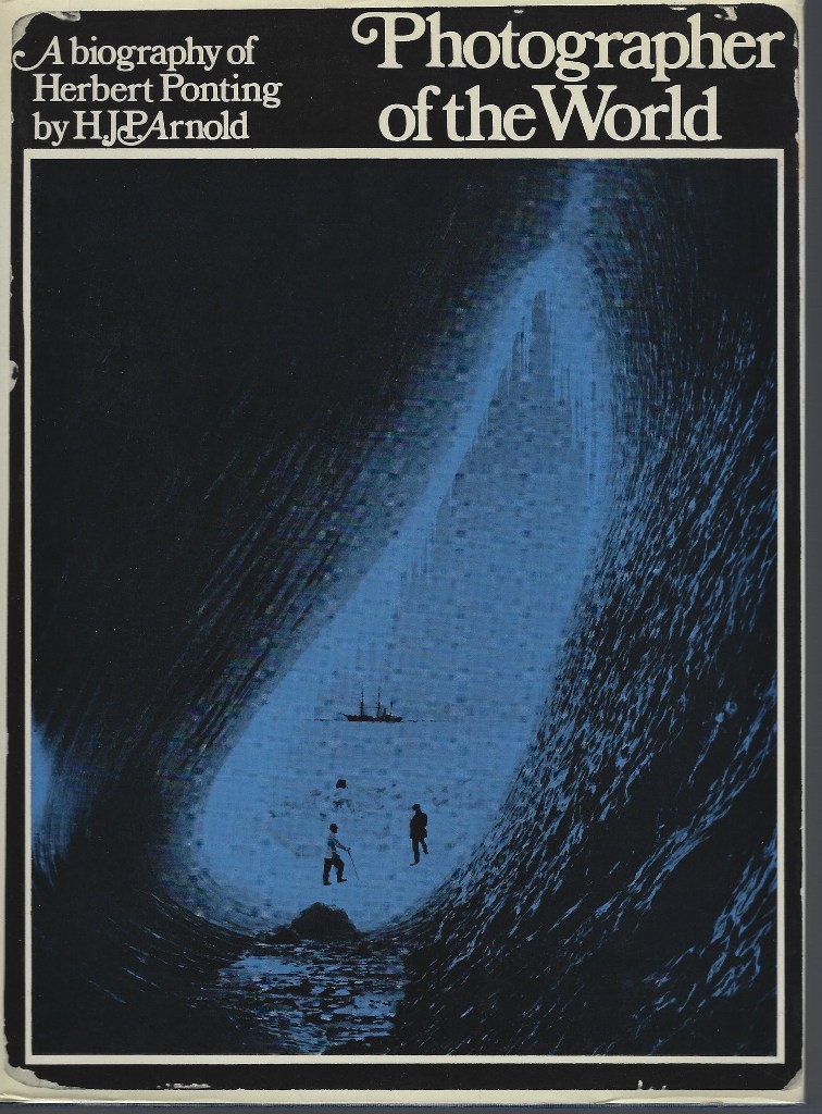 Image for Photographer of the World : The Biography of Herbert Ponting