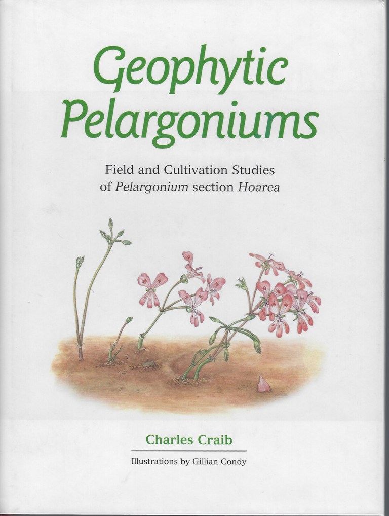 Image for Geophytic Pelargoniums: Field and Cultivation Studies of the Section Hoarea