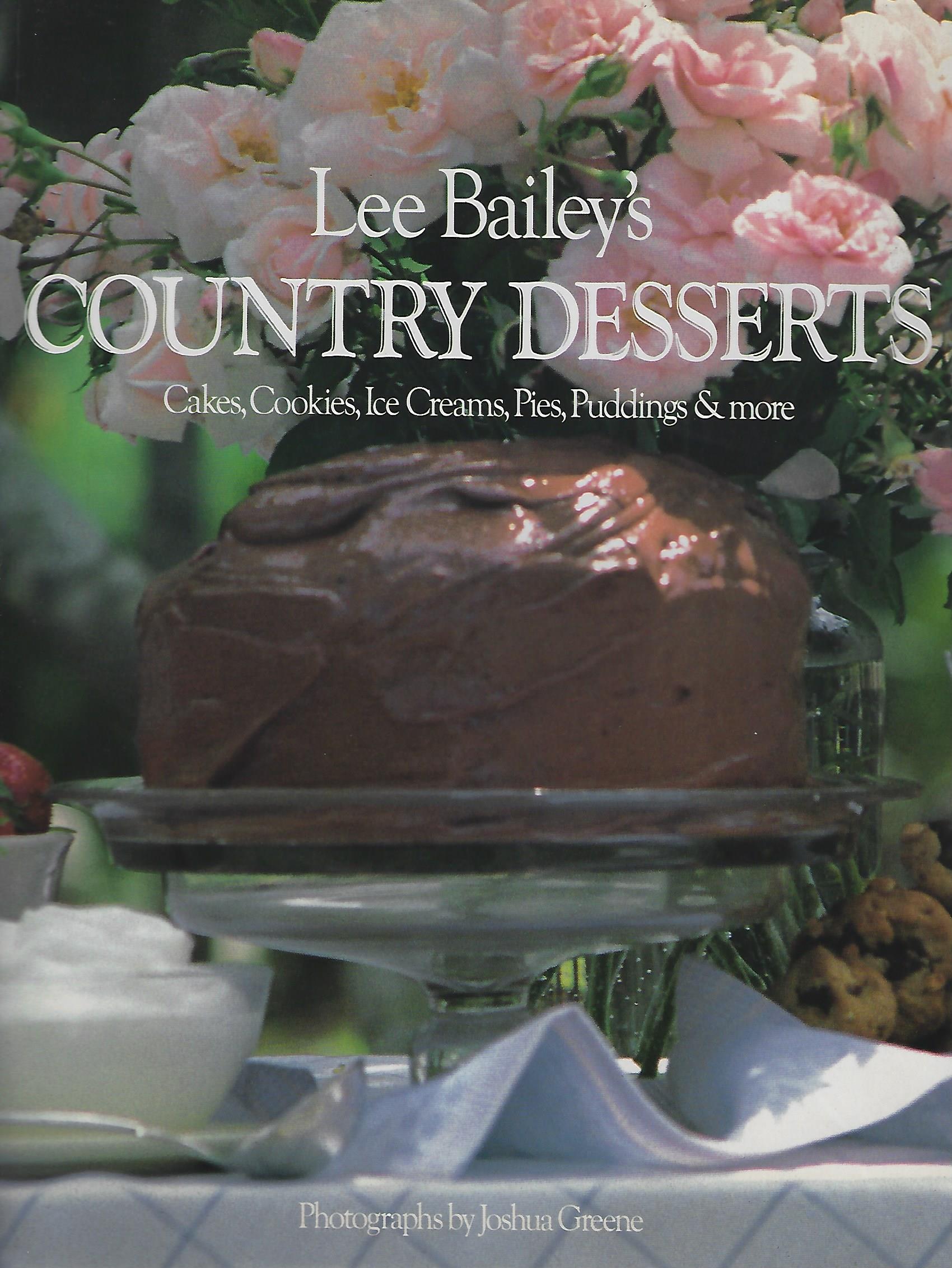 Image for Lee Bailey's Country Desserts - Cakes, cookies, ice creams, pies, puddings & more.