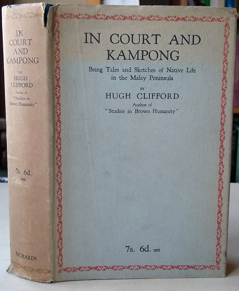 In Court and Kampong; Being Tales & Sketches Of Native Life In The Malay Peninsula
