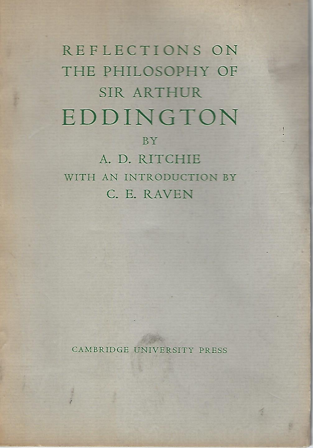 Image for Reflections on the Philosophy of Sir Arthur Eddington. The First Arthur Stanley Eddington Memorial Lecture 4 November 1947.