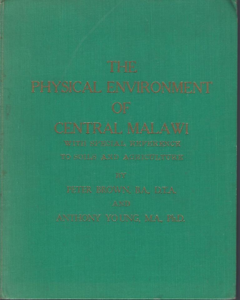 Image for The Physical Environment of Central Malawi, with special reference to soils and agriculture