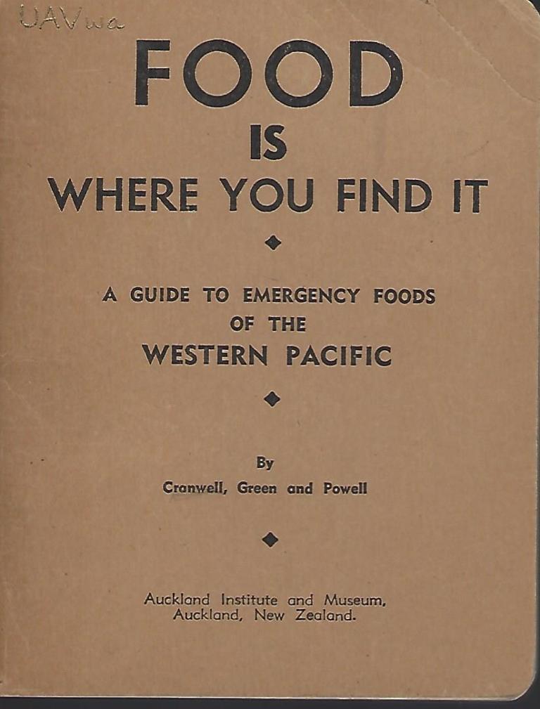 Image for Food is Where You Find It - a guide to emergency foods of the Western Pacific