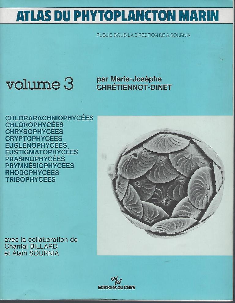Image for Atlas du Phytoplancton Marin, Volume 3 : Chlorarachnio-phycees, Chlorophycees, Chrysophycees, Cryptophycees, Euglenophycees, Eustigmatophycees, Prasinophycees, Prymnesiophycees, Rhodophycees, Tribophycees