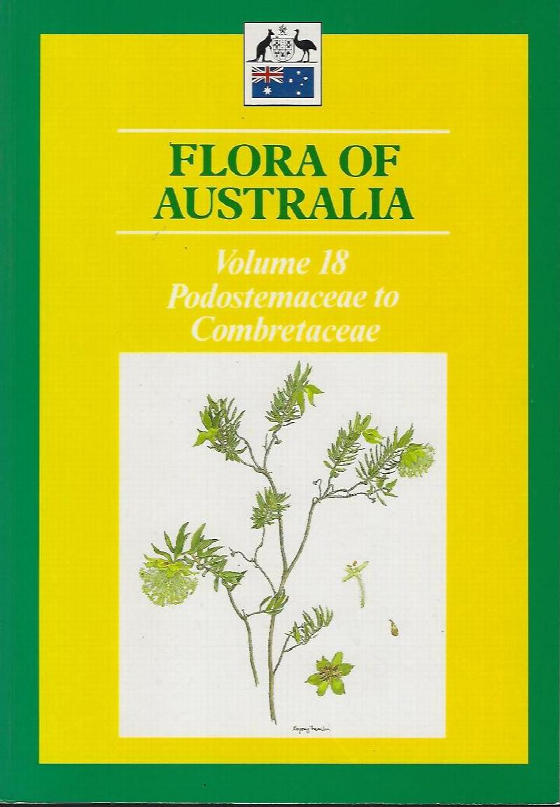 Image for Flora of Australia.  Volume 18 - Podostemaceae to Combretaceae