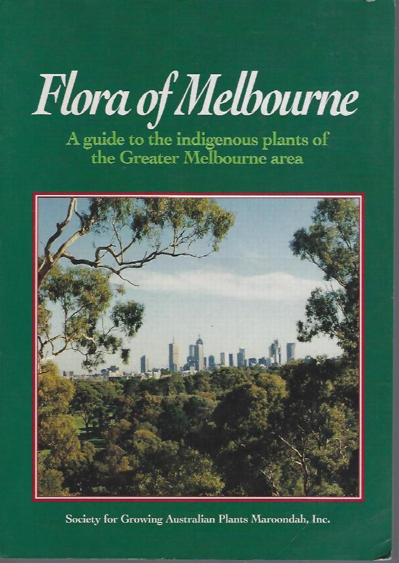 Image for Flora of Melbourne - a guide to the indigenous plants of the Greater Melbourne area