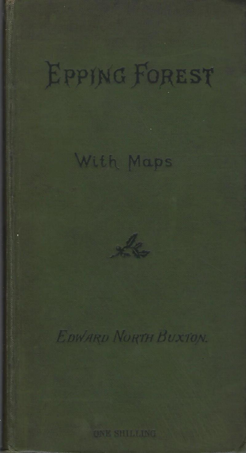 Image for Epping Forest. With chapters on forest management, geology of the district, prehistoric man and the ancient fauna, entomology, pond life and fungi of the forest.