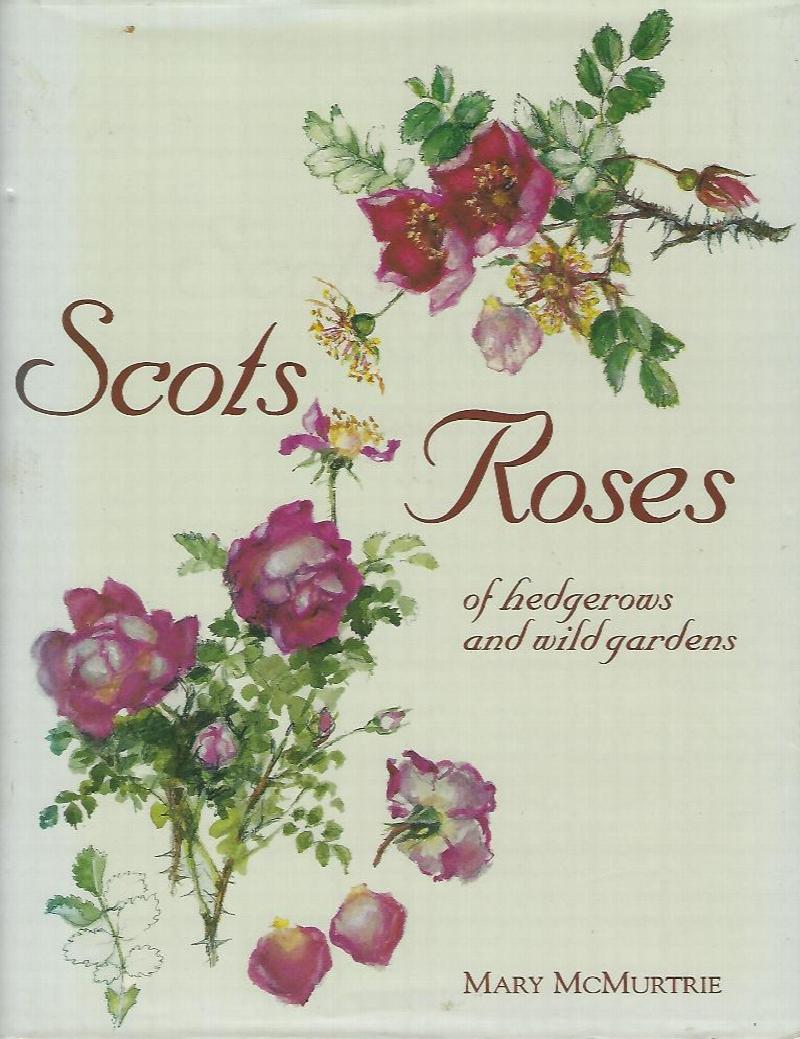 Image for Scots Roses of Hedgerows and Wild Gardens