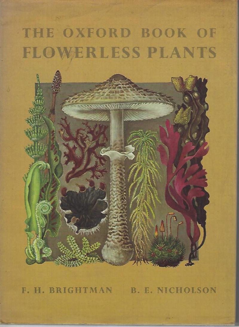 Image for The Oxford Book of Flowerless Plants - ferns, fungi, mosses and liverworts, lichens and seaweeds