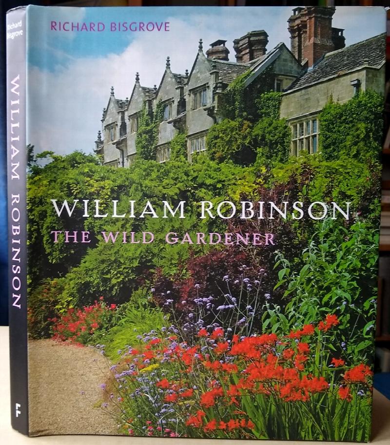 Image for William Robinson - the Wild Gardener