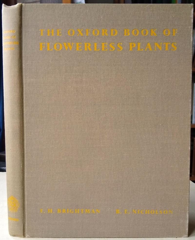 Image for The Oxford Book of Flowerless Plants - ferns, fungi, mosses and liverworts, lichens and seaweeds