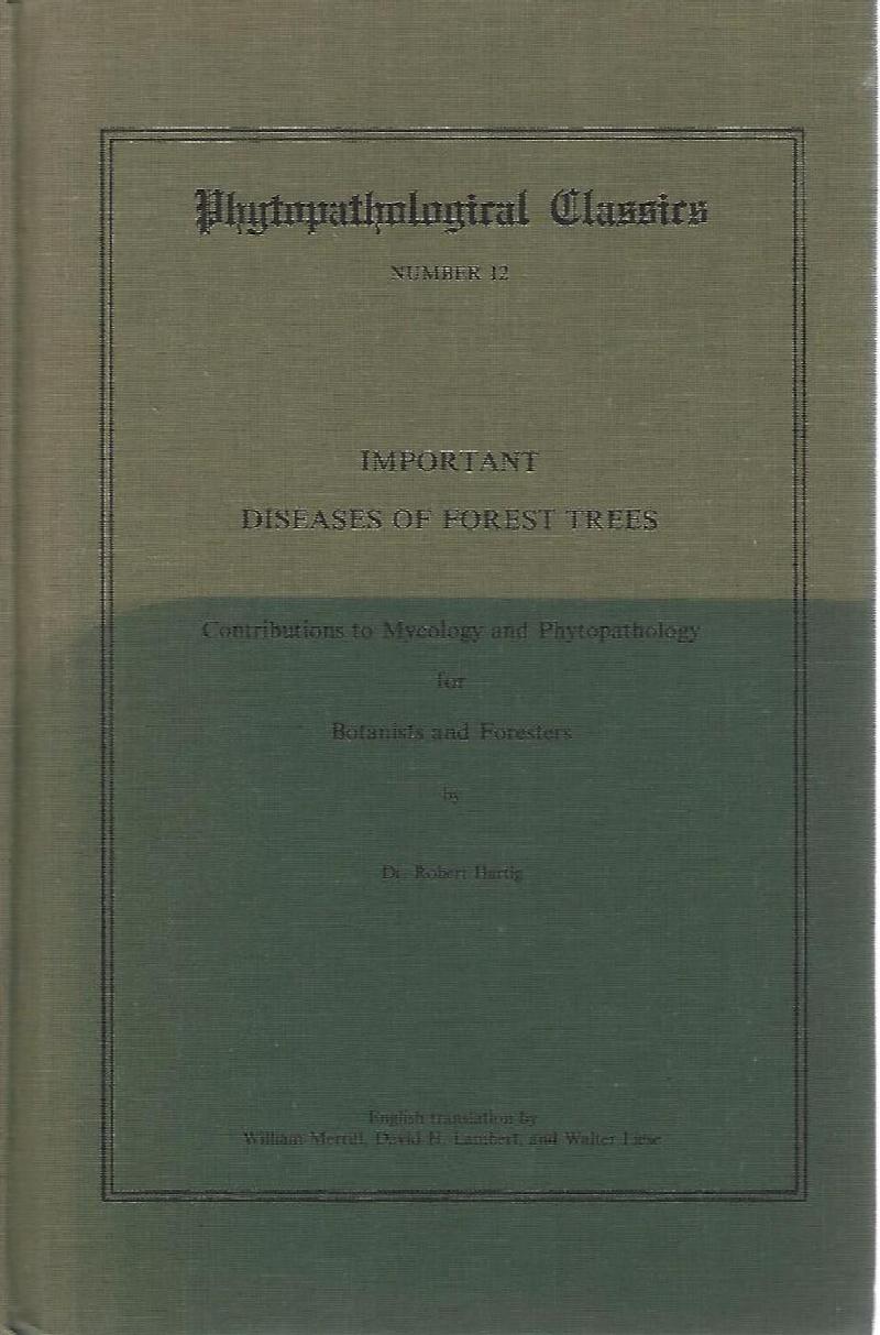 Image for Important Diseases of Forest Trees; contributions to mycology and phytopathology for botanists and foresters
