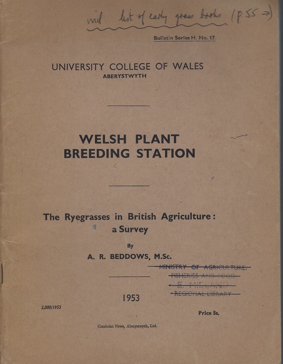 The Ryegrasses in British Agriculture : A Survey